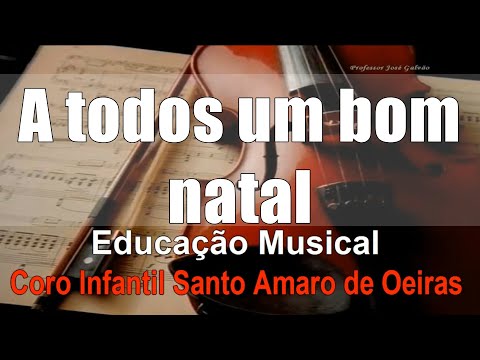 A Todos Um Bom Natal - Canções de Natal