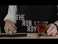 How to Make The Rob Roy - Best Drink Recipes