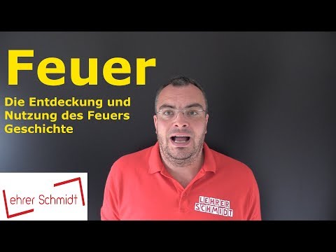 Fire - The Discovery and Use of Fire | History | Lehrerschmidt