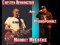 Hardly Breathe - Chester Bennington Ft ...