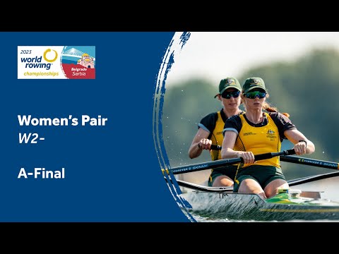 2023 World Rowing Championships - Women's Pair - A-Final