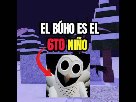 EL BÚHO ES EL 6to NIÑO EN 99 NOCHES EN EL BOSQUE😱😨 #roblox #99noches en el bosque