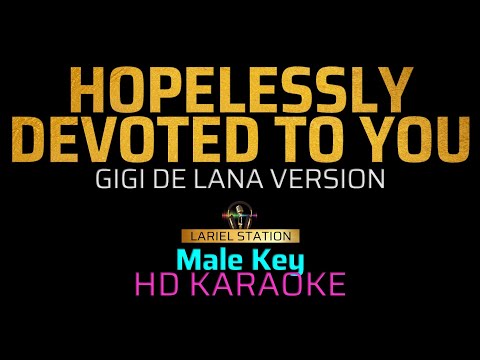 HOPELESSLY DEVOTED TO YOU - Gigi De Lana  (Male Key)  KARAOKE/MINUS 1