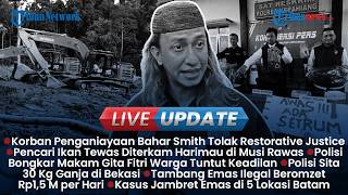 LIVE UPDATE SORE: Update Laka Beruntun Exit Tol Bawen, Korban Bahar Smith Tolak Restorative Justice