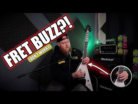 Fret Buzz REVISTED!