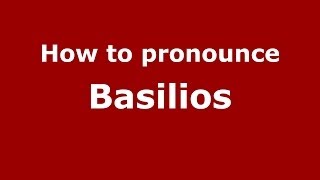 How to pronounce Basilios