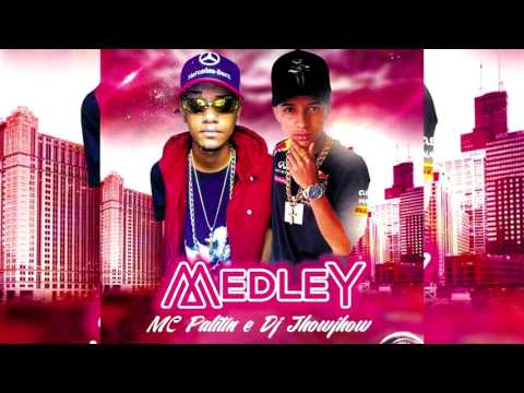 MC Palitin - Medley pro DJ JhoJhow (V.D.S Mix) Lançamento 2017