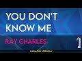 You Don't Know Me - Ray Charles (KARAOKE)