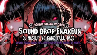 Download lagu DJ DROP ENAKEUN X MASHUP V3 GUE TAU DJ JEDAG JEDUG KANE FULL BASS  VIRAL TIKTOK TERBARU 2025 mp3