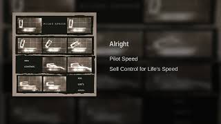 Pilot Speed - Alright
