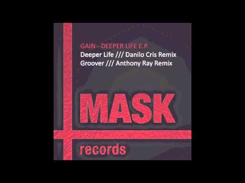 Gain - Deeper Life (Danilo Cris Remix)