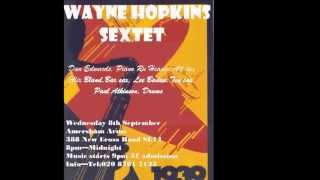 Wayne Hopkins Sextet : Jelly Roll.