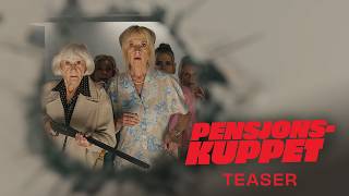 Pensjonskuppet | Teaser | På kino 16. oktober