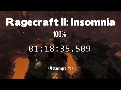 Ragecraft II: Insomnia 100% - 01:18:35.509 [WR]