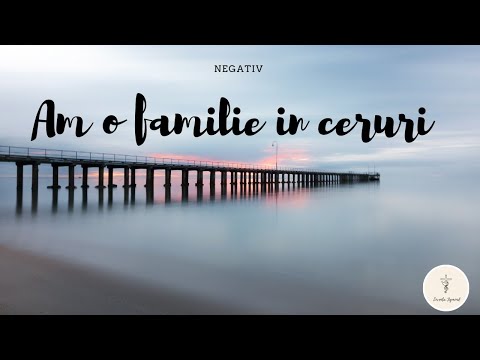 Negativ| Am o familie în ceruri ( Isaura gheorghiu)