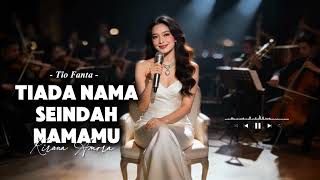 Download lagu ✨ TIADA NAMA SEINDAH NAMAMU – Tio Fanta | Bikin Hati Luluh! Pop Jazz Soul Cover by Kirana Amora mp3 Download lagu ✨ TIADA NAMA SEINDAH NAMAMU – Tio Fanta | Bikin Hati Luluh! Pop Jazz Soul Cover by Kirana Amora mp3