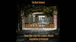 Bounty Killer x Sean Paul x Capleton x Masicka--Dancehall Again... #dancehall  #music #beatsforsale