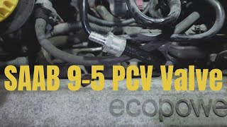 How to Replace PCV Valve SAAB 9-5 2004-2009