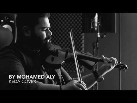 Keda Cover By Mohamed Aly - محمد علي - كده يا قلبي