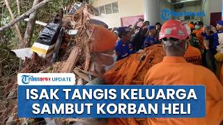 Tangis Keluarga Korban Pecah Sambut Kedatangan Jenazah Penumpang Helikopter PK-CFX Jatuh di Kalbar