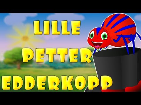 Barnesanger  på norsk - Lille Petter Edderkopp - Norske barnesanger
