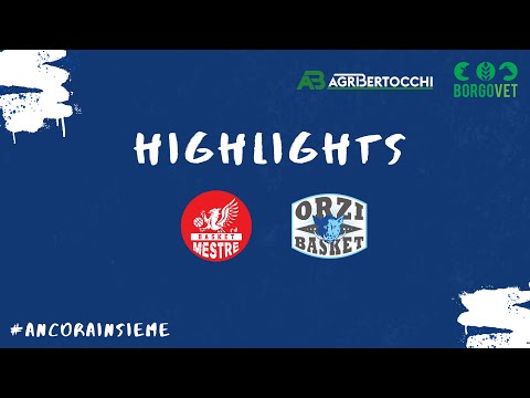 Highlights Mestre - Agribertocchi Orzinuovi