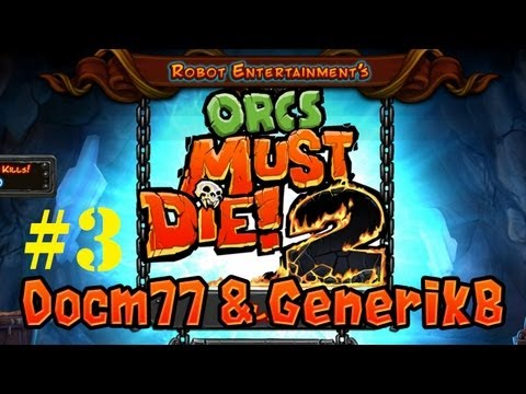 Orcs Must Die 2 | Online Co-op | w/ GenerikB #3 [HD]
