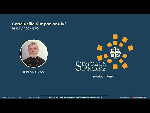 ⭕ LIVE: Simpozionul Stăniloae - Concluziile Simpozionului
