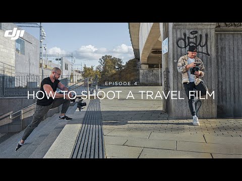 DJI Film School - How To Make A Travel Film With DJI RS 2