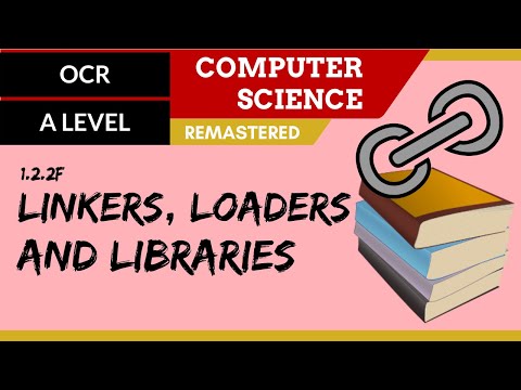 26. OCR A Level (H446) SLR5 - 1.2 Linkers, loaders and libraries