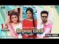 Repeat Geddi (Full Video) Parveen Bharta,Mahi Sharma,Rahul Bassi,Laddi Gill | New Punjabi Song 2023