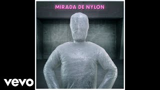 Mirada de Nylon Music Video