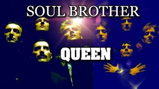 Queen - Soul Brother (Music Video)
