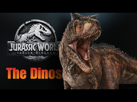 The Dinosaurs of Jurassic World Fallen Kingdom!