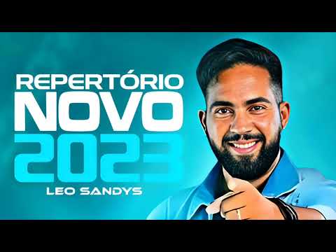 LEO SANDYS [FORRÓ GOSPEL ATUALIZADO 2023]💥🔊