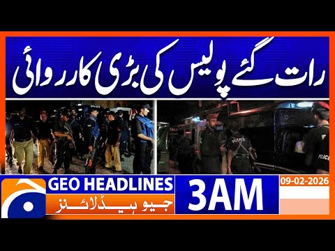 Big police operation late at night | Headlines Geo News 3 AM (9th Feb 2026)