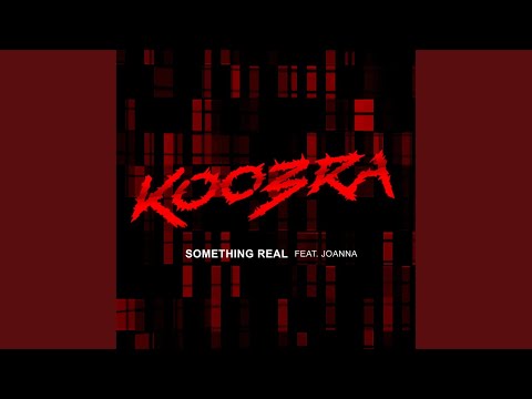 Something Real (Extended Version)