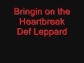 Bringin on the Heartbreak Def Leppard Lyrics ...