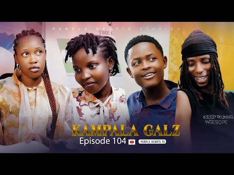 KAMPALA GALZ EP 104 @PurpleHeartstv2 @Purpleheartstvurban