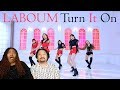 Laboum 라붐 Turn It On 불을 켜 Reaction Laboum 라붐 Turn It On 불을 켜 Reaction