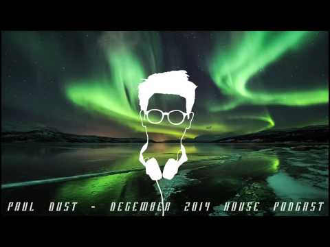 DEEP / FUTURE House Mix by Paul Dust - December 2014 FREE DOWNLOAD