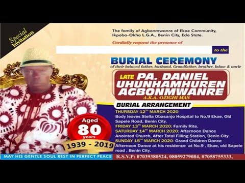 Late Pa  Daniel Uhunhamhuren Agbonmwanre A K A Ozighi Man - PART 1