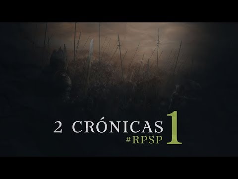 2 CRÓNICAS 01Resumen Pr. Adolfo Suarez | Reavivados Por Su Palabra