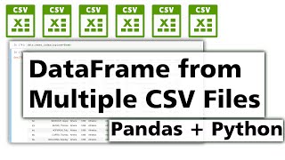 Join Multiple CSV Files into one Pandas DataFrame. QUICKLY