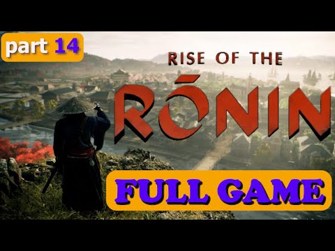 Rise of the Ronin gameplay part#14| rise of the ronin PS5 Walkthrough | تختيم لعبة rise of the ronin