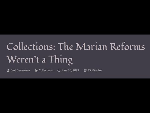 ACOUP - The Marian Reforms Weren’t a Thing