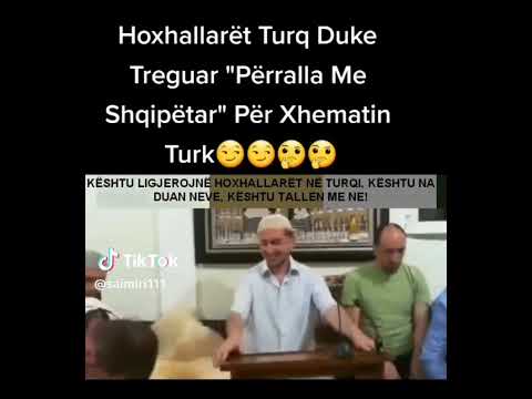 Hoxha nga Turqia tregon fore dhe perralla me Shipetar per xhematin Turk 😲