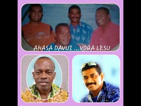 Au ora voli tu - Voqa Lesu..Sigidrigi - Anasa Davui & Semi Nailaulau