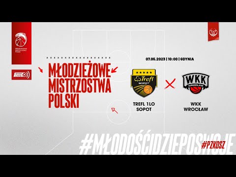 Trefl 1LO Sopot - WKK Wrocław (Finał MMP U17 Mężczyzn, o 3 miejsce)