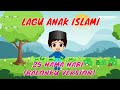 LAGU ANAK ISLAMI NAMA NAMA NABI BALONKU VERSION MENGENAL 25 NABI